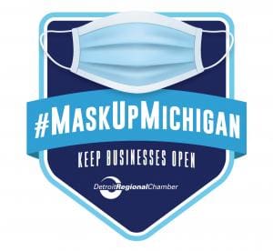 a blue seal that says "#Maskup Michigan - Keep Businesses Safe" and has a logo for the Detroit Regional Chamber 