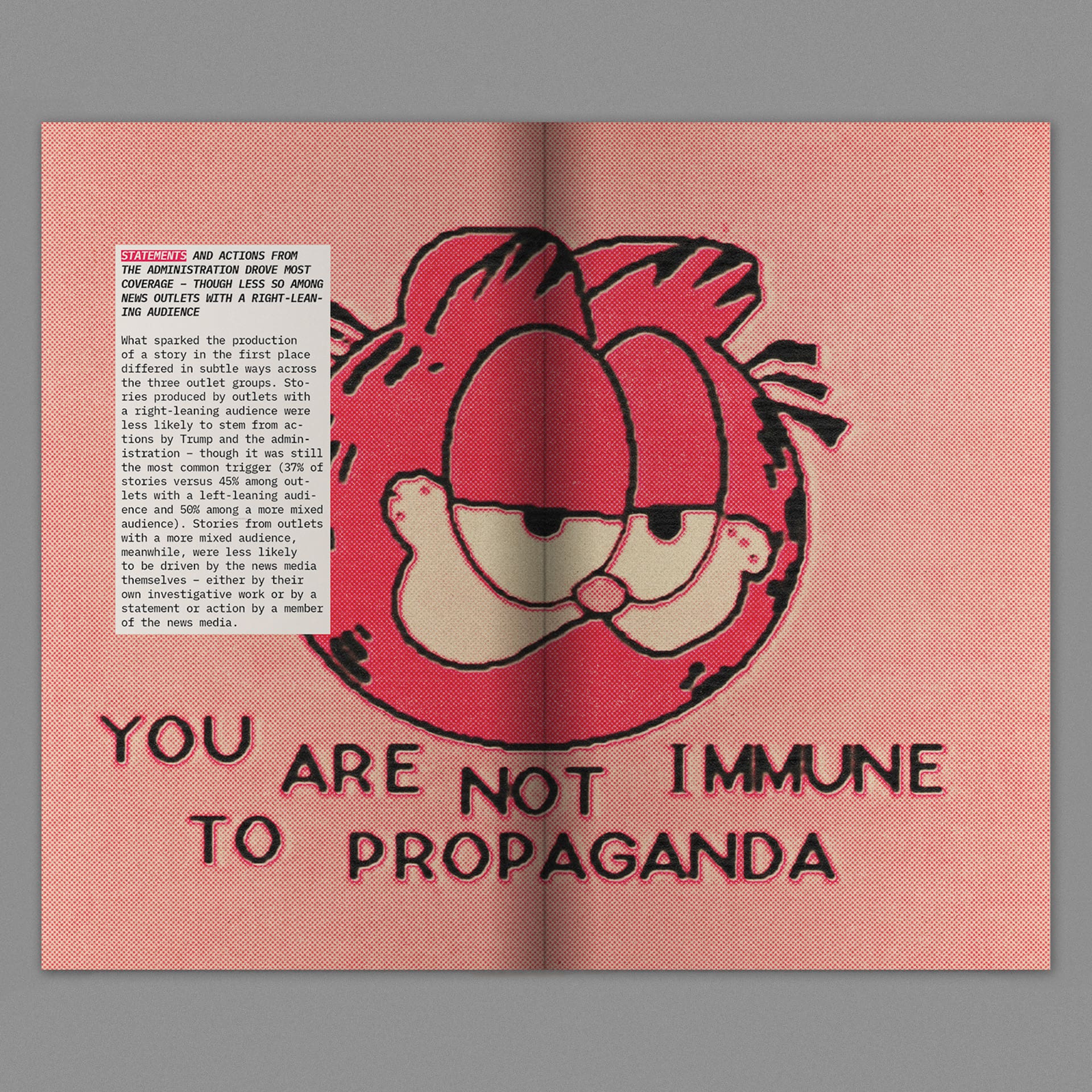 Pink two page spread from a publication about the corporate influence on US media sources. Depicts an image of Garfield the cat's head above large text that says "You are not immune to propaganda". To the left is a white textbox with small black text.