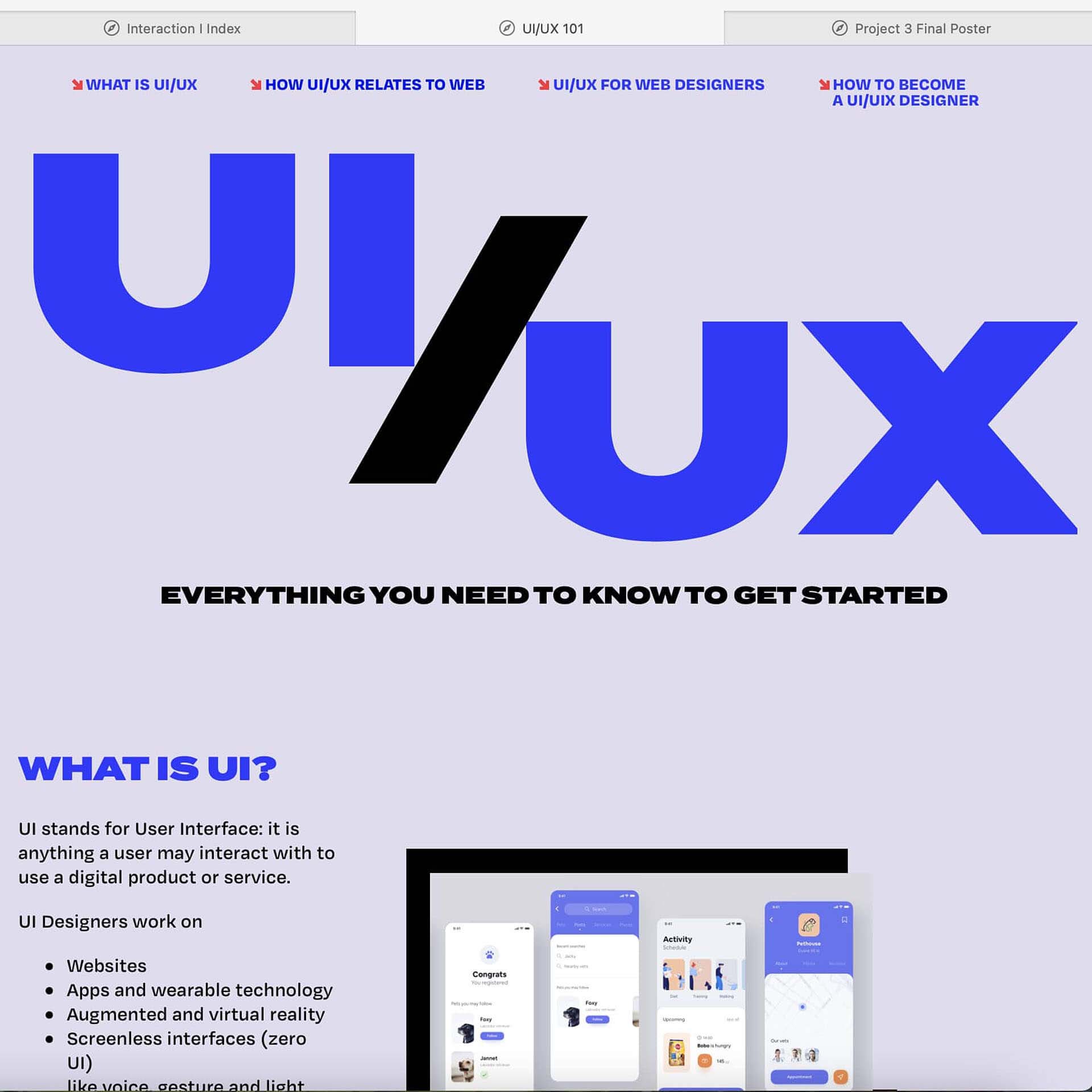 A website explaining the fields of UI and UX design. Screenshot of the website that has a bold blue and black title that says "UI / UX. Everything you need to know to get started". Below is more text with images.