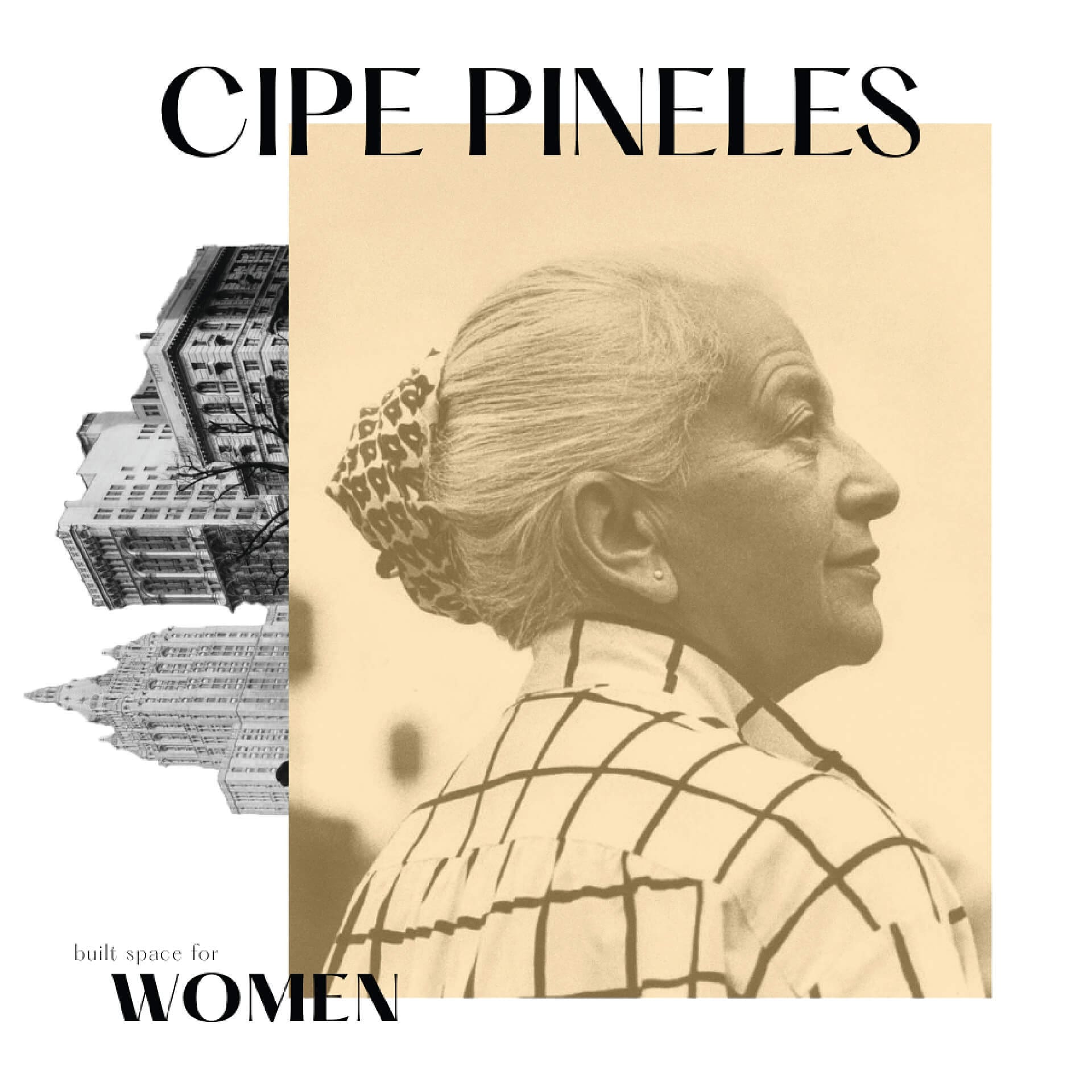 Digital book design that features a large black title that reads "Cipe Pineles". To the right are black and white buildings arranged vertically. To the left is a photo an old woman's side profile, with a yellow filter on top.