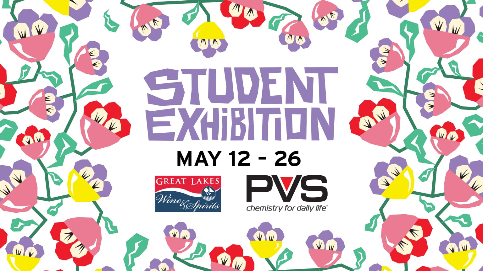 Colorful image adorned with flowers, text says "Student Exhibition May 12, 2023"