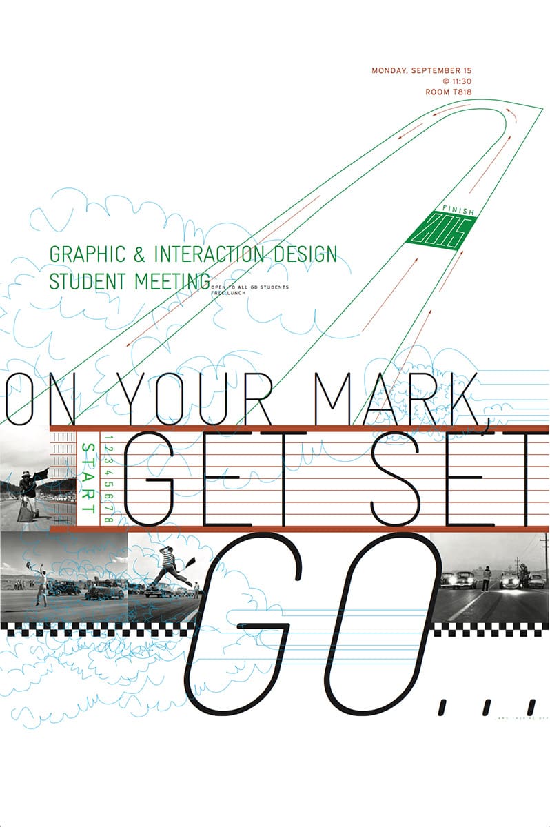 Poster with various black and white photographs, a green illustration of a racetrack, and black text that says "On your mark, get set, go..."